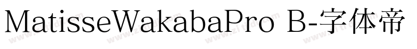 MatisseWakabaPro B字体转换